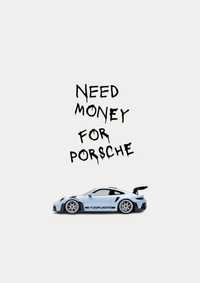 Тениска Need Money For Porsche