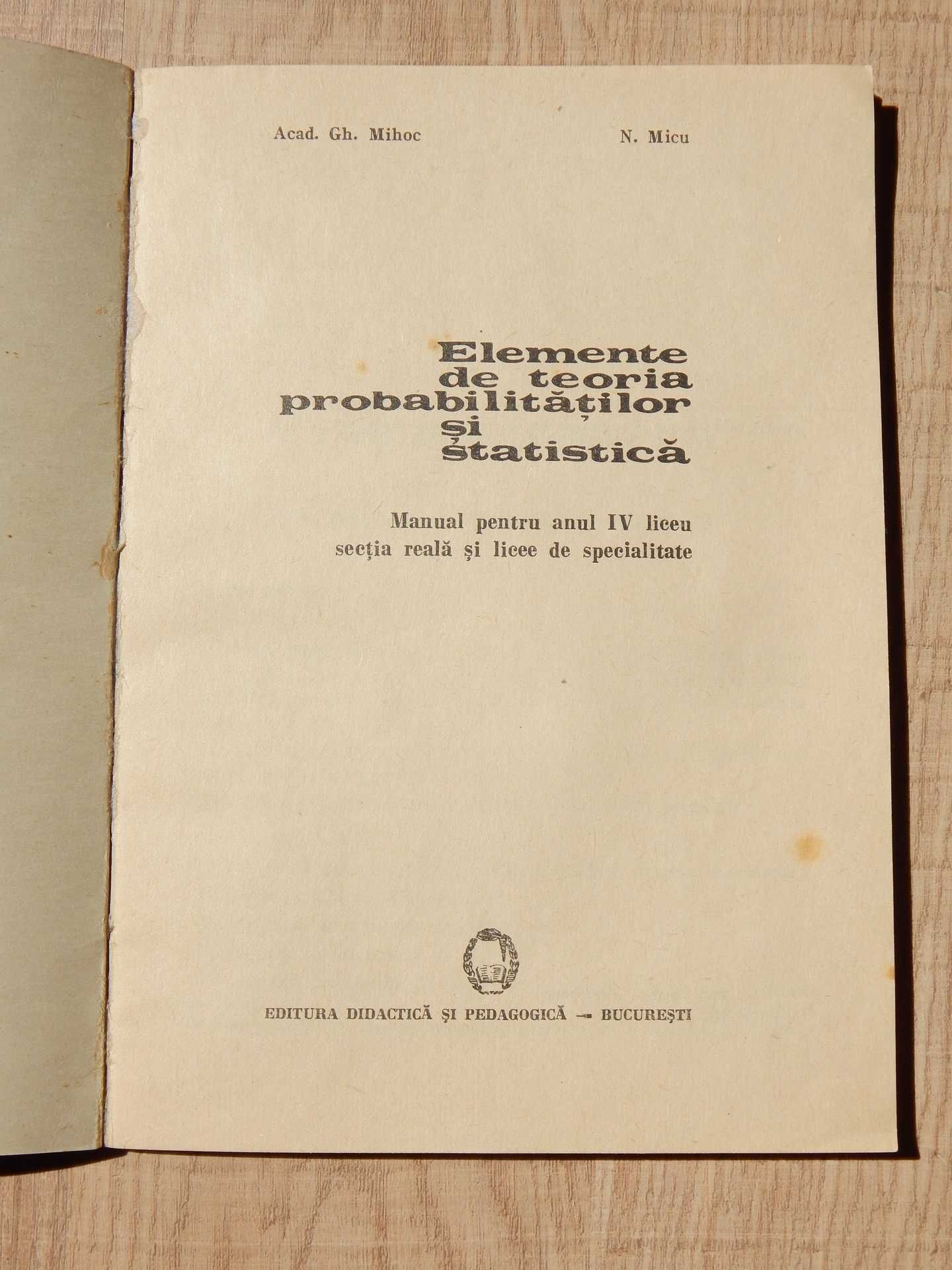 Elemente de teoria probabilitatilor si statistica manual XII 1975