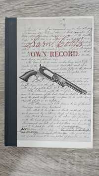 Sam Colt's Own Record