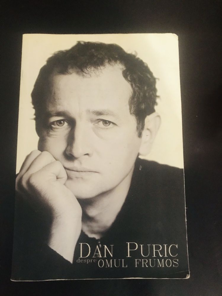 Carte Dan Puric-Despre omul frumos