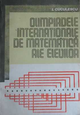 Carte Olimpiadele internationale de matematica ale elevilor, Cuculescu
