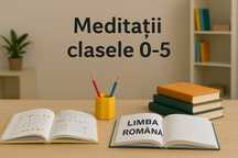 Meditatii Matematică și Limba Română clasele 0-5