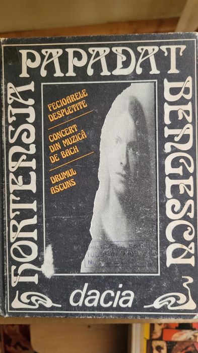 Hortensia Papadat-Bengescu, 3 romane intr-un vol.-Roman. de Dragoste