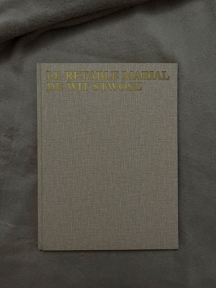 Книга "Le retable martal de wi stiwosz”