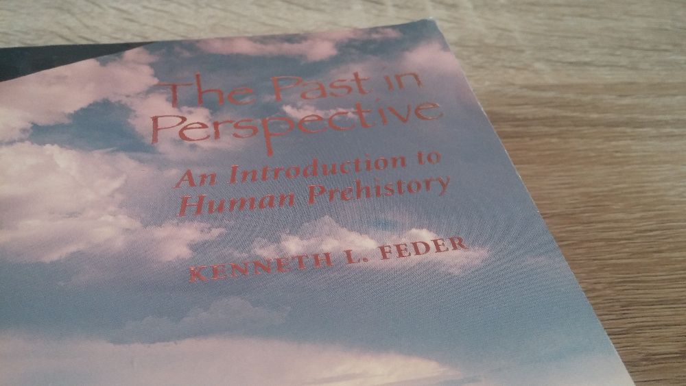 The Past In Perspective - Kenneth L. Feder (Limba Engleza)