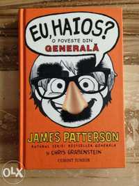 Eu, haios ? o poveste din generala de James Patterson