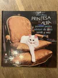 Carte PRINTESA ALBA poveste pentru iubitorii de pisici MARI si mici