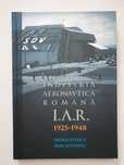 Istoria Aeronauticii Romane I.A.R. 1925-1948