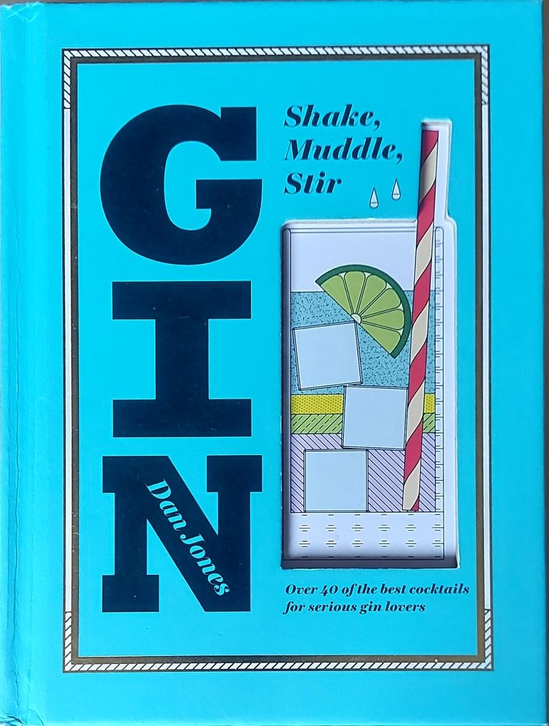 Gin: Shake, muddle, stir