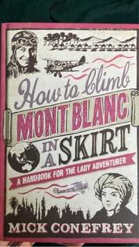 Carte How to climb Mont Blanc in a skirt