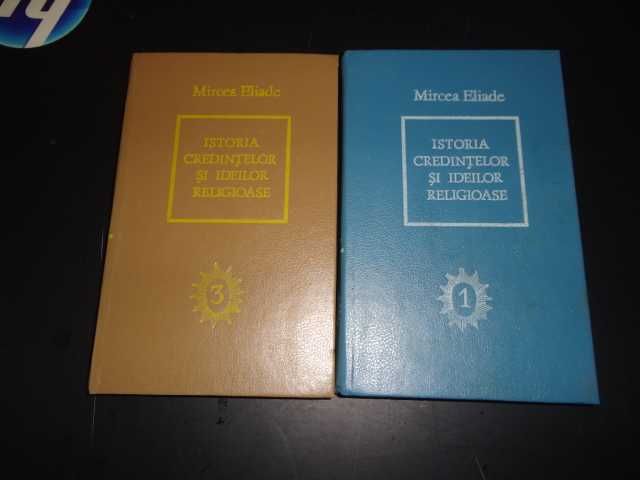 Istoria credintelor si ideilor religioase ( vol 1 si 3 )-Mircea Eliade