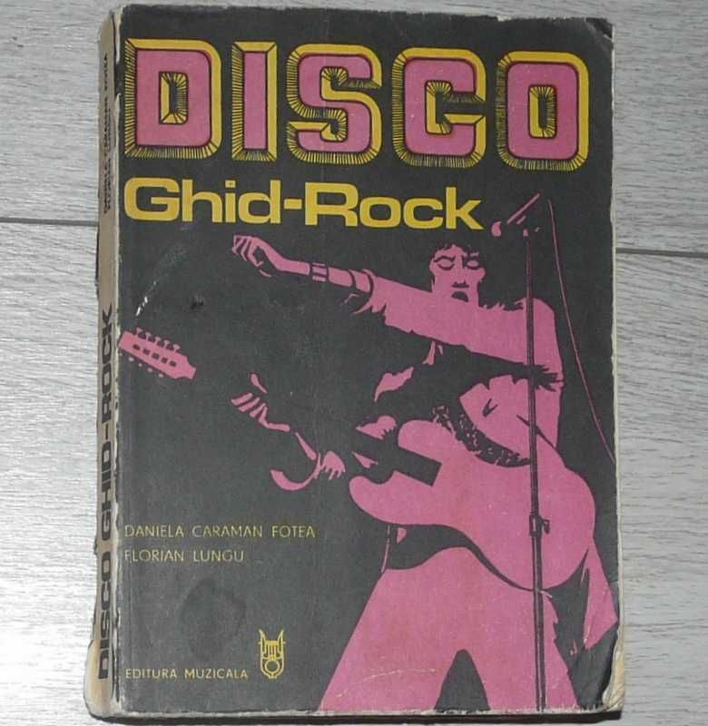 Disco Ghid-Rock – Daniela Caraman Fotea,Florian Lungu,Editura Muzicala