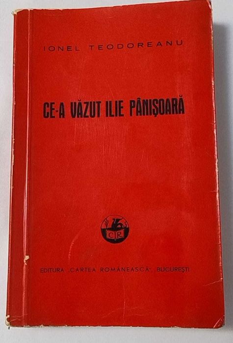Ionel Teodoreanu -Ce-a văzut Ilie Pânișoară (autograf+dedicație autor)