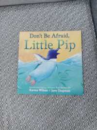 Книга don't be afraid Little Pip
