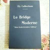 Ely Culbertson Le Bridge Moderne, editie 1933