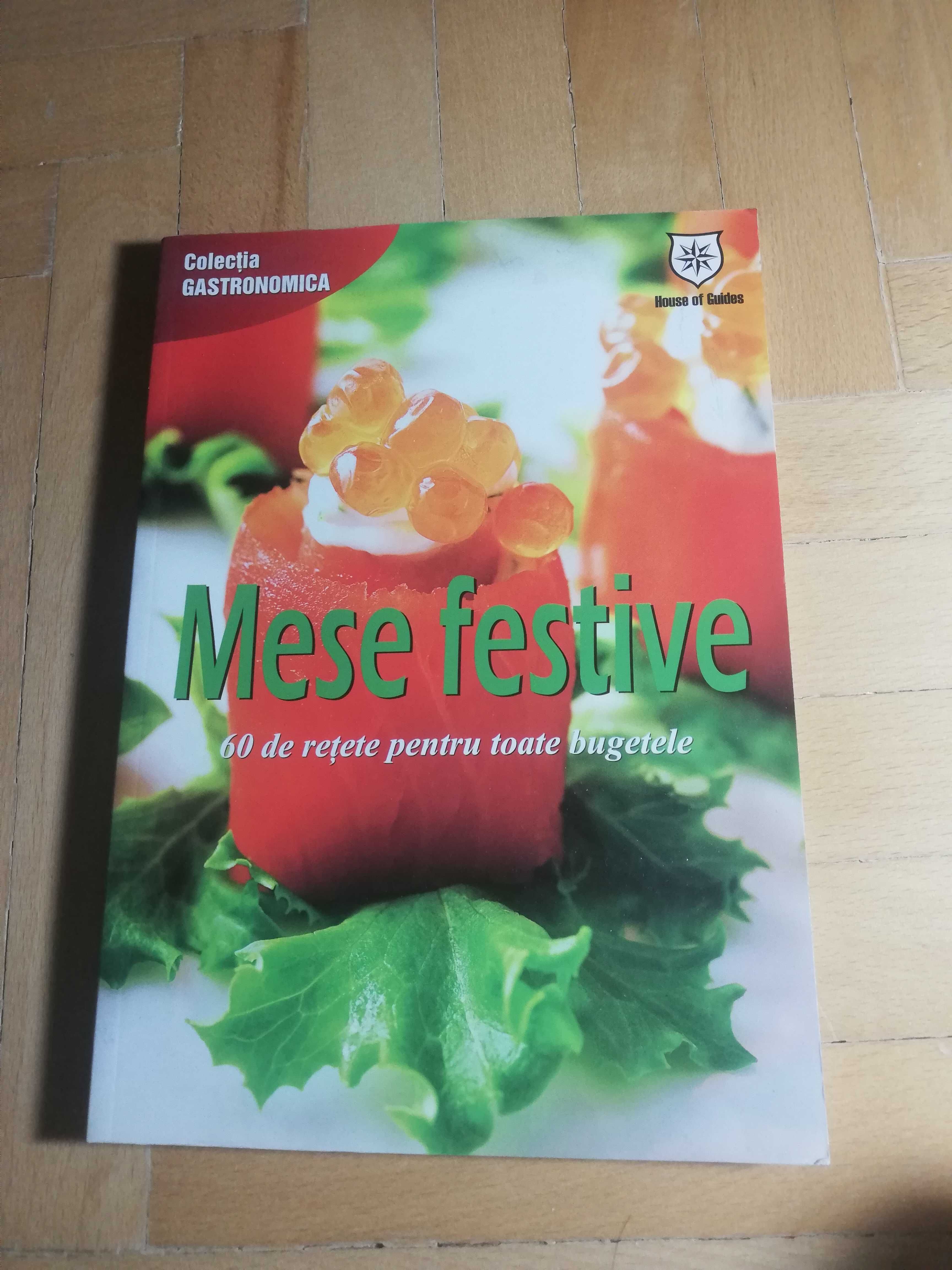 Mese festive - 60 de retete pentru toate bugetele