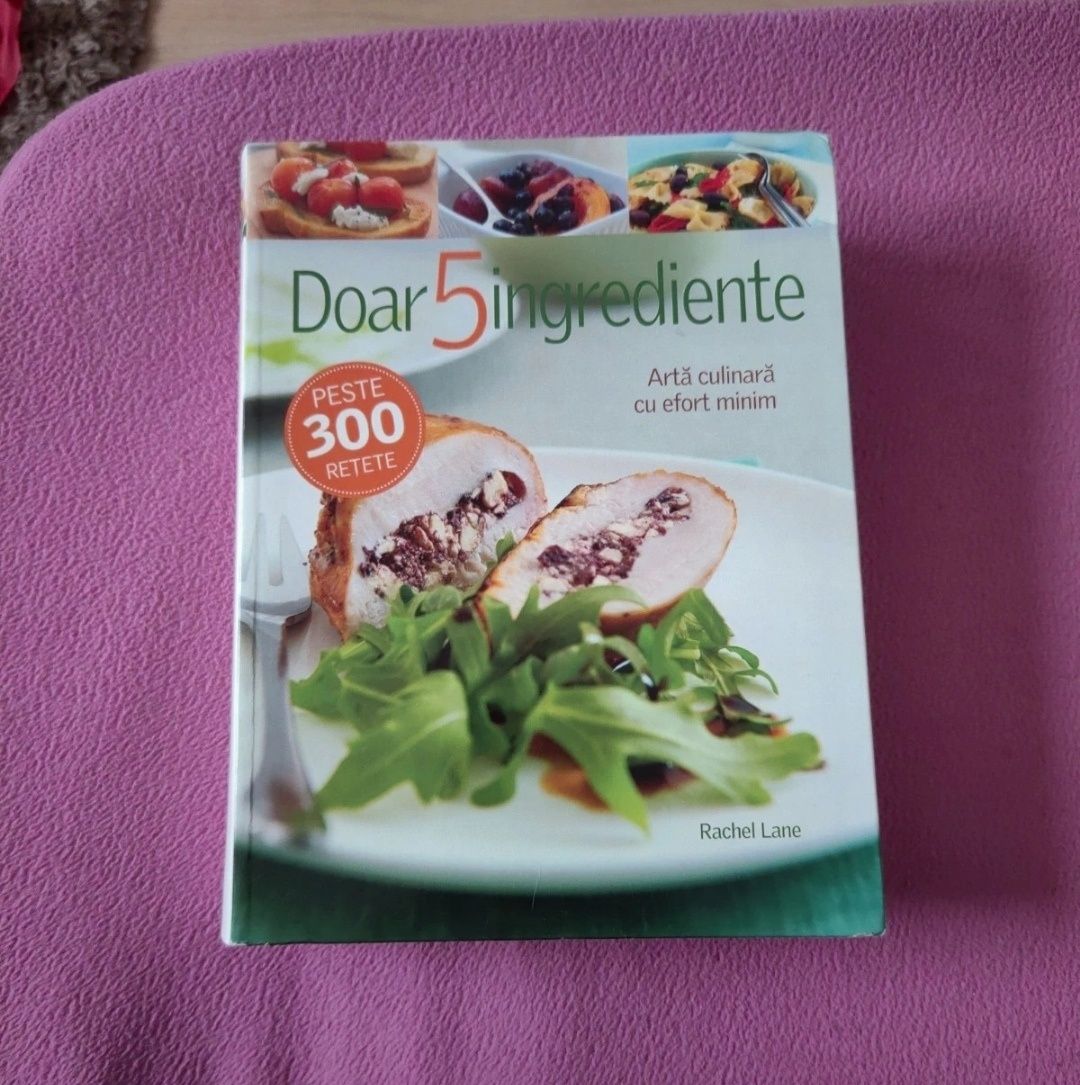 Rachel Lane - Doar 5 ingrediente. Arta culinara cu efort minim