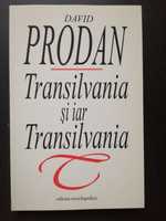 Transilvania si iar Transilvania - David Prodan