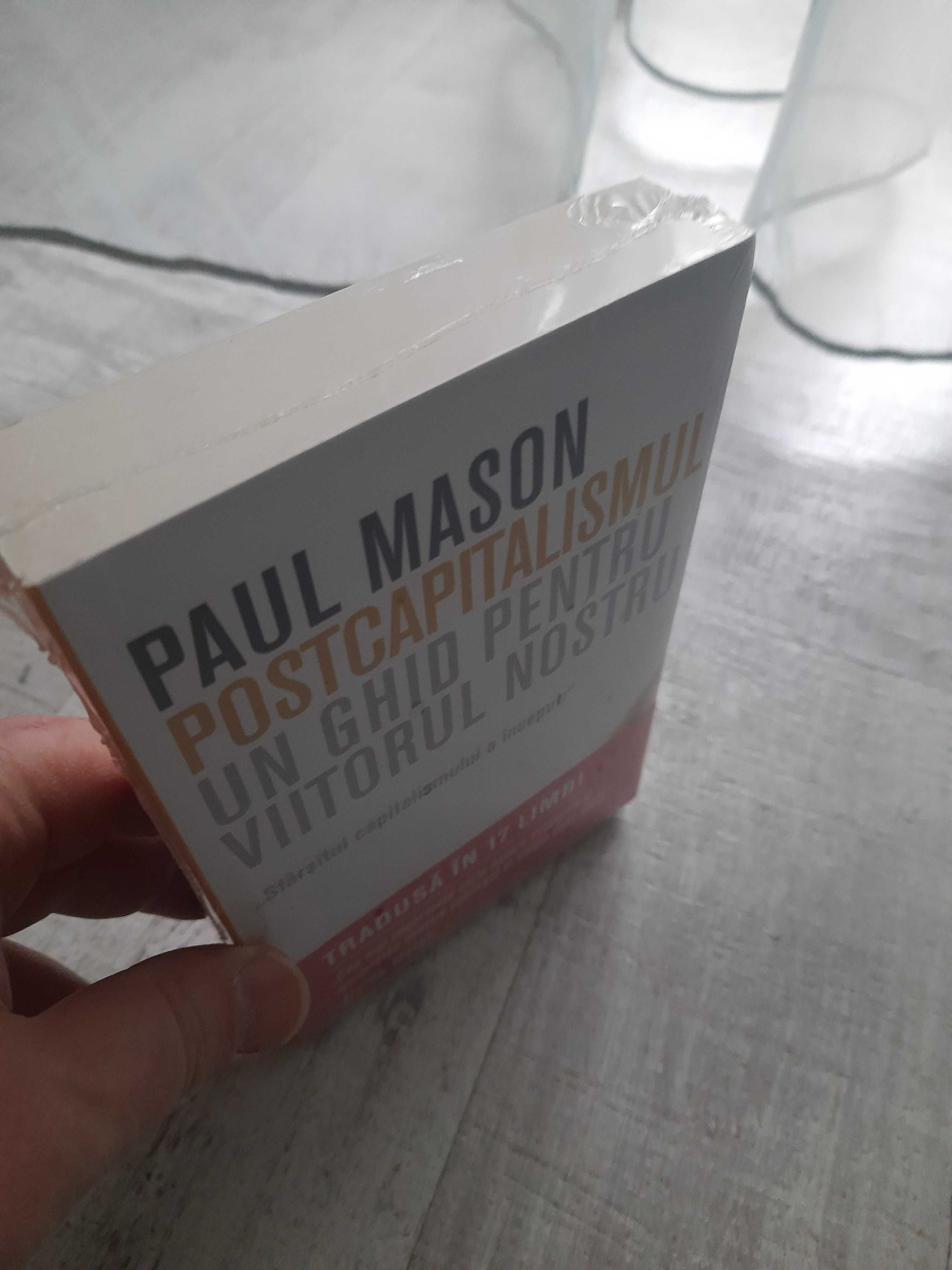 Paul Mason - Postcapitalismul. Un ghid pentru viitorul nostru
