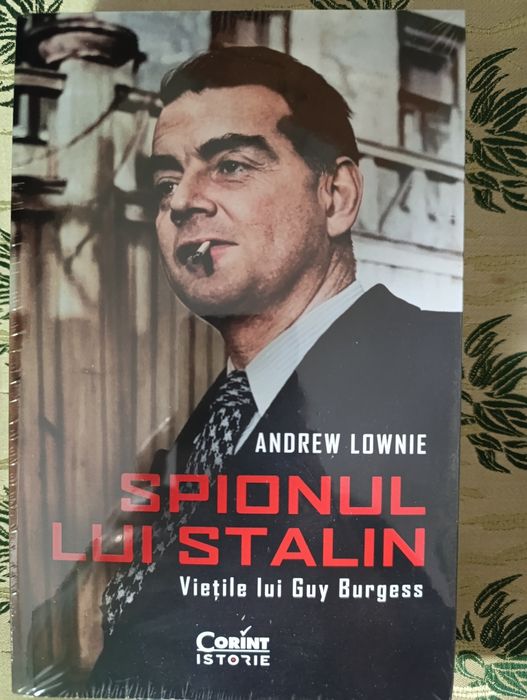 Spionul lui Stalin - Viețile lui Guy Burgess