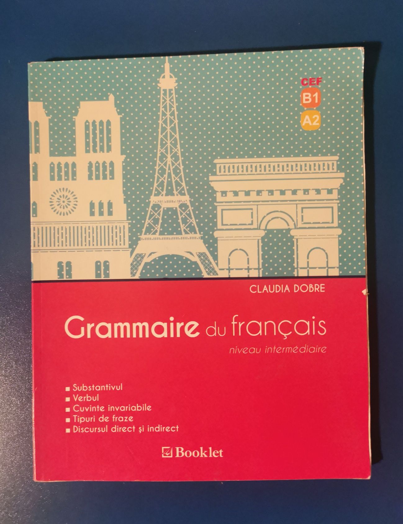 Manual exerciții franceză, Grammaire du francais, Claudia Dobre