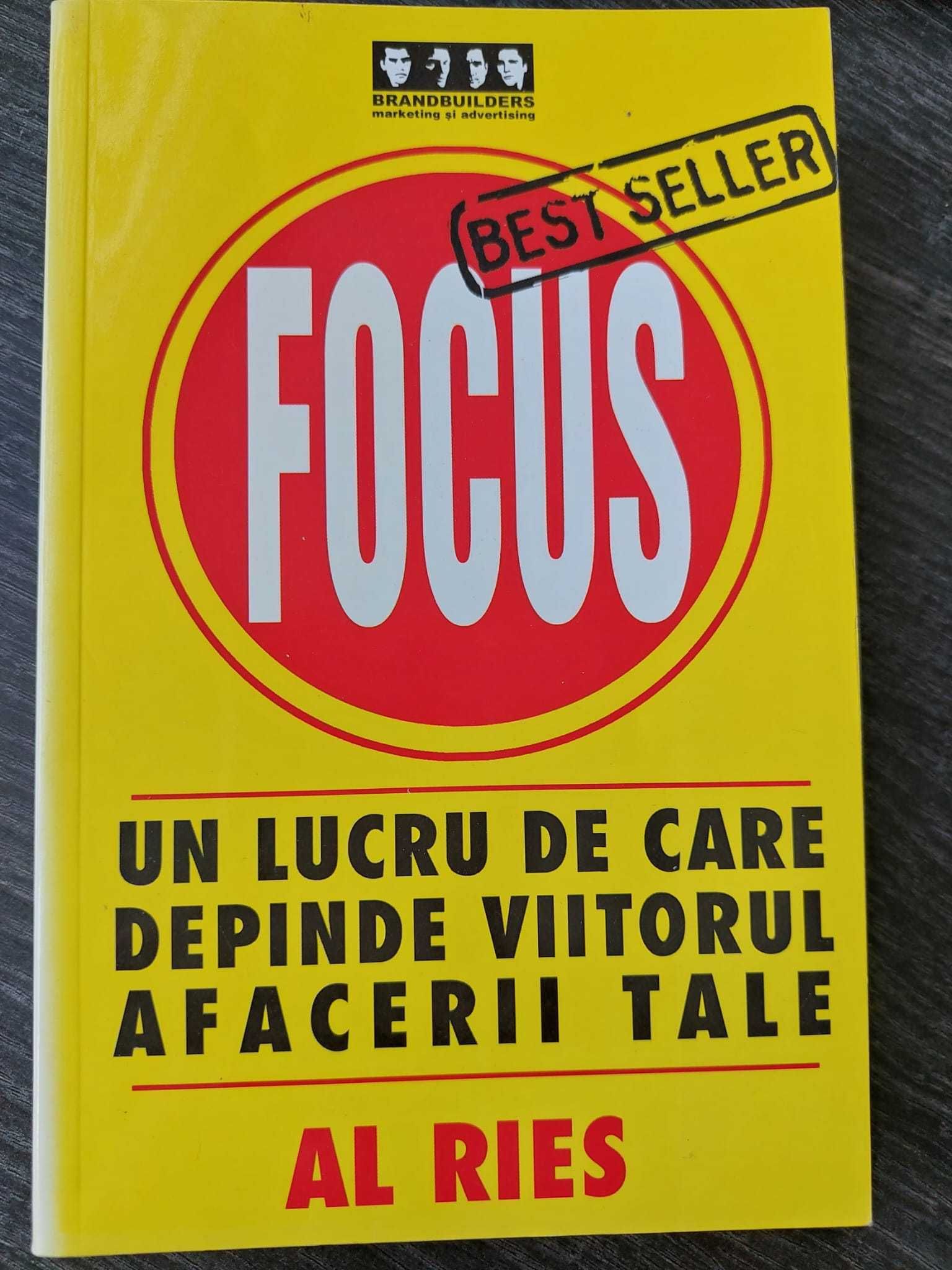 Focus. Un lucru de care depinde viitorul afacerii tale [ Al Ries ]