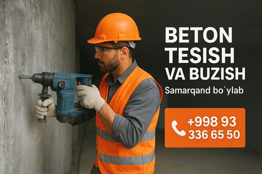 Xar xil turdagi konstruksiyalarni kesish, buzish, teshish xizmati!!