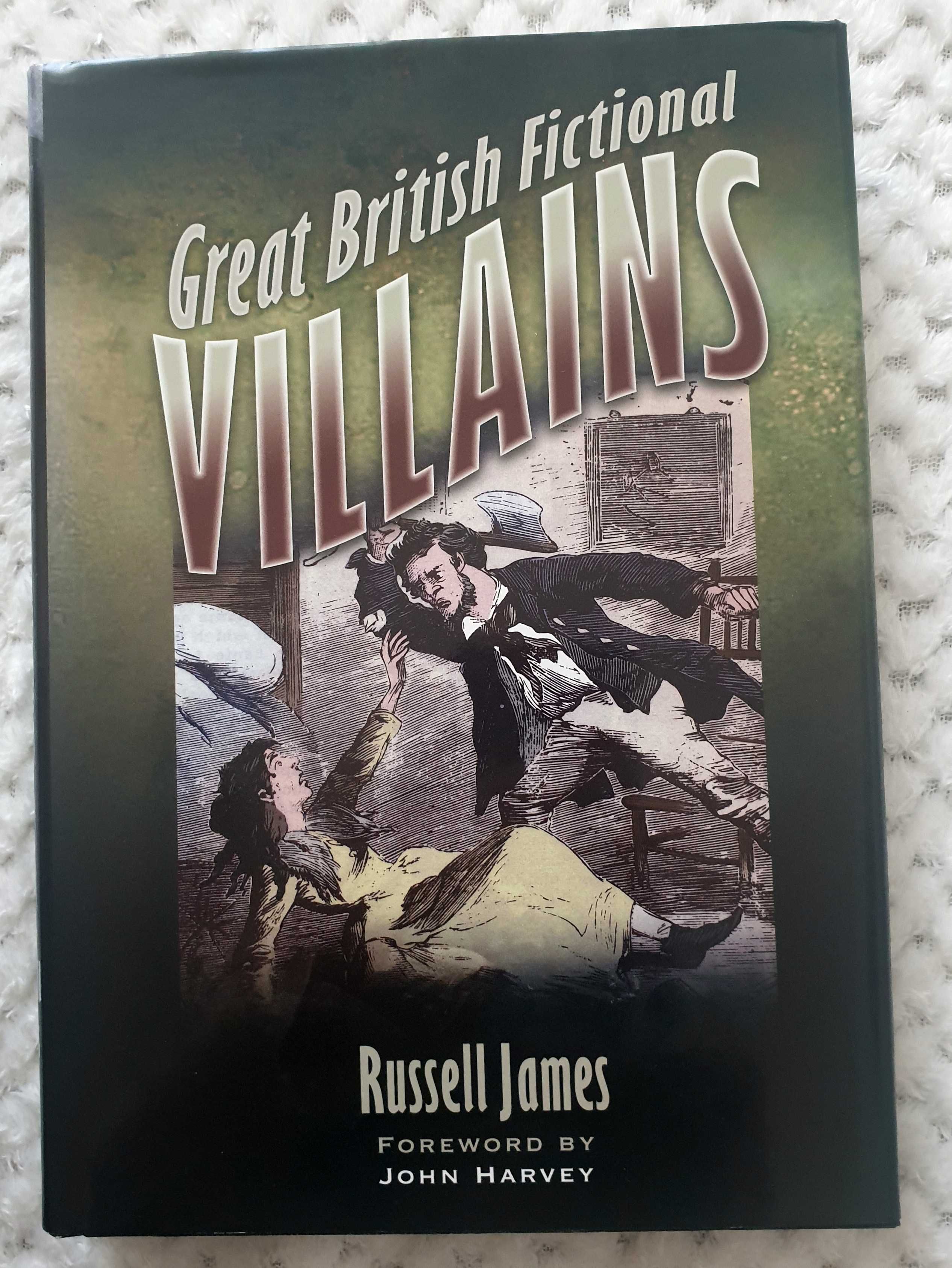 Antologie literara ilustrata - Great British Fictional Villains