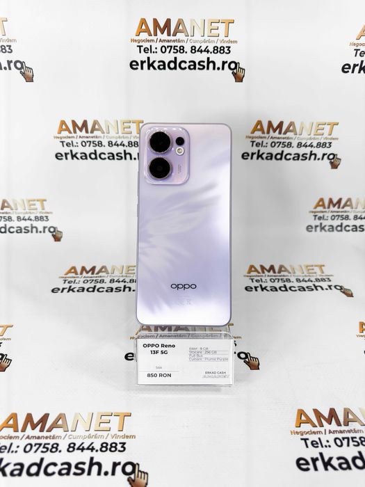 Oppo Reno 13F -ERKAD CASH AMANET Galati-