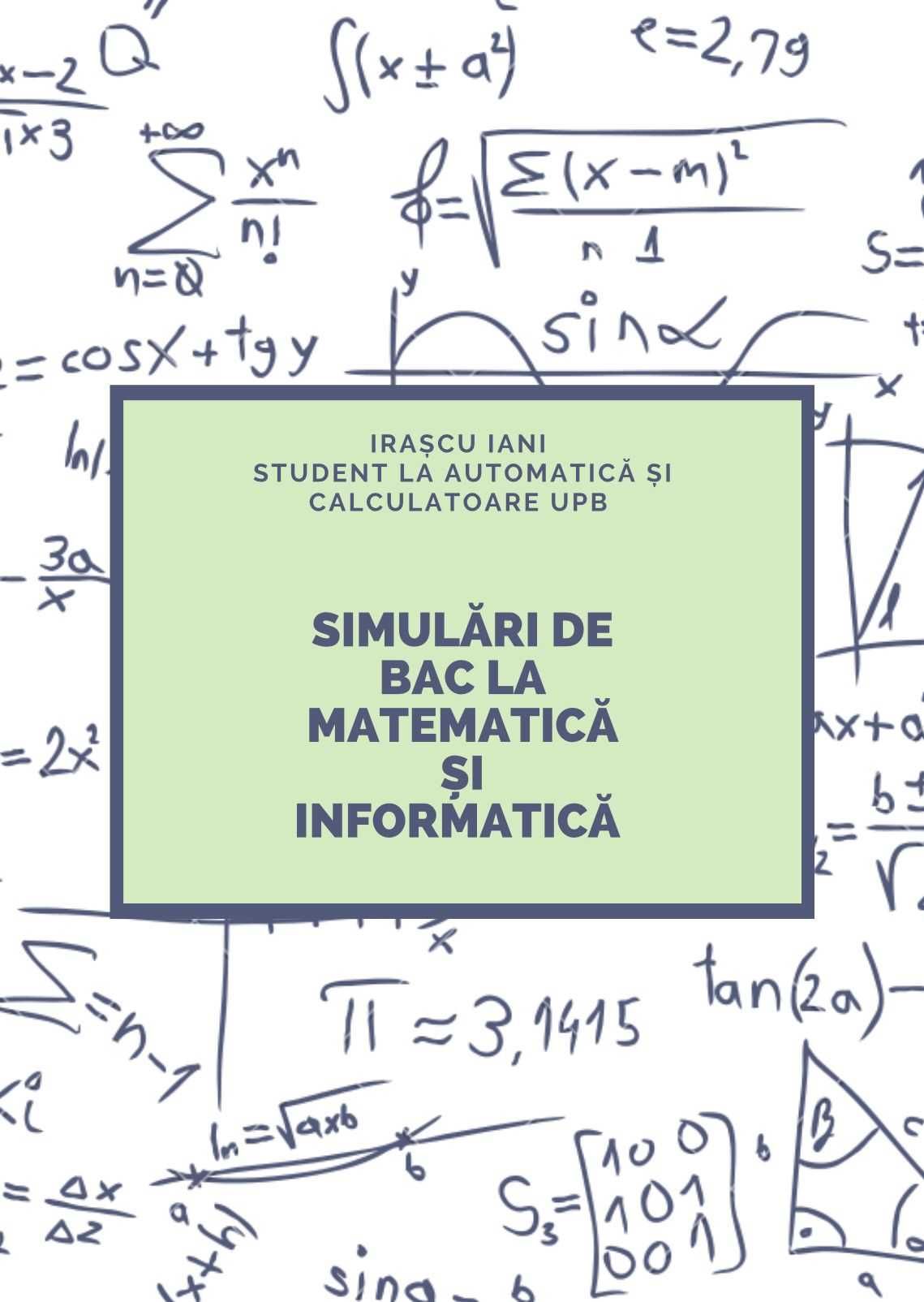 Simulări de BAC - matematică și informatică (meditații, pregătire)