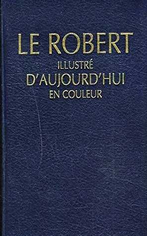 Dicţionar „LE ROBERT illustré d’aujourd’hui”