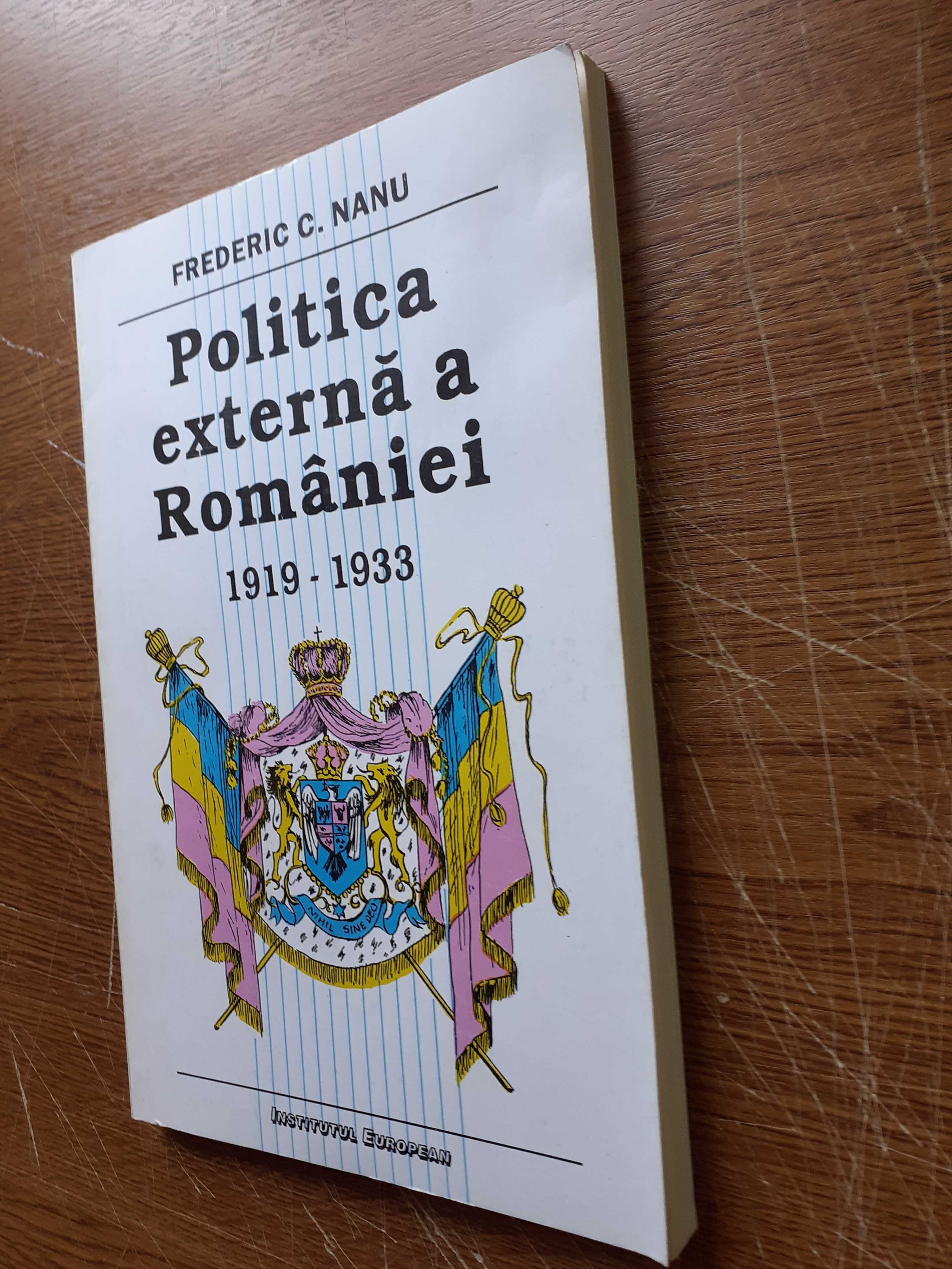 Politica externa a Romaniei (1919-1933) – Frederic C. Nanu