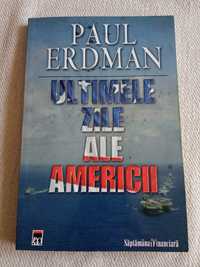 Ultimele zile ale Americii de Paul Erdman