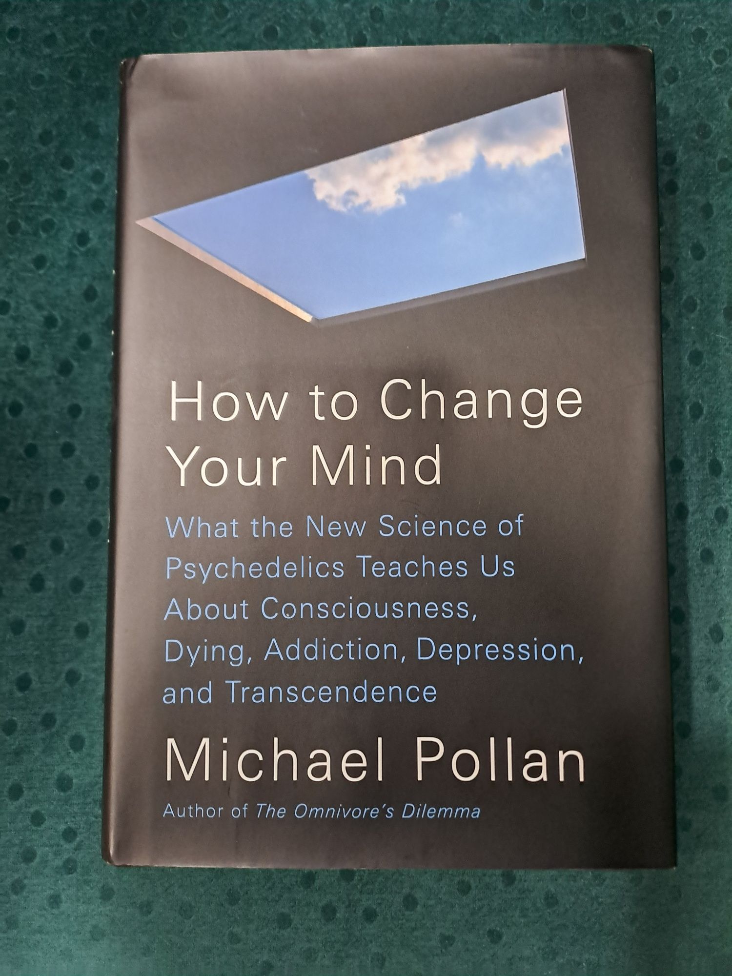 Майкъл Полан " How to change your mind