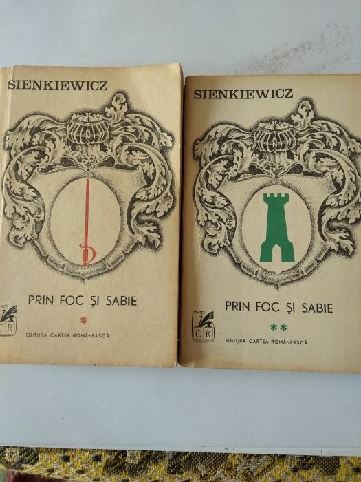 Prin foc si sabie -- Vol. 1 +2 -- de H.Sienkiewicz