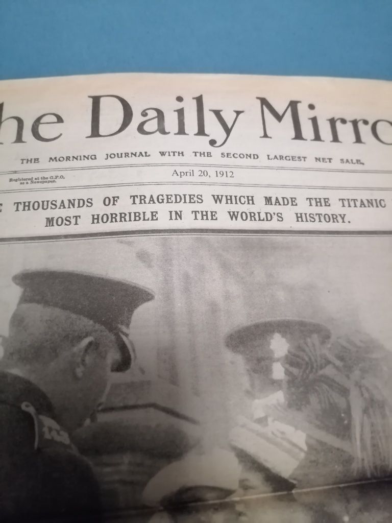 The Daily Mirror 1912 de colectie: scufundarea Titanicului