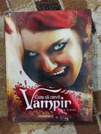 Vand cartea Cum sa devii Vampir - Editura EGMONT