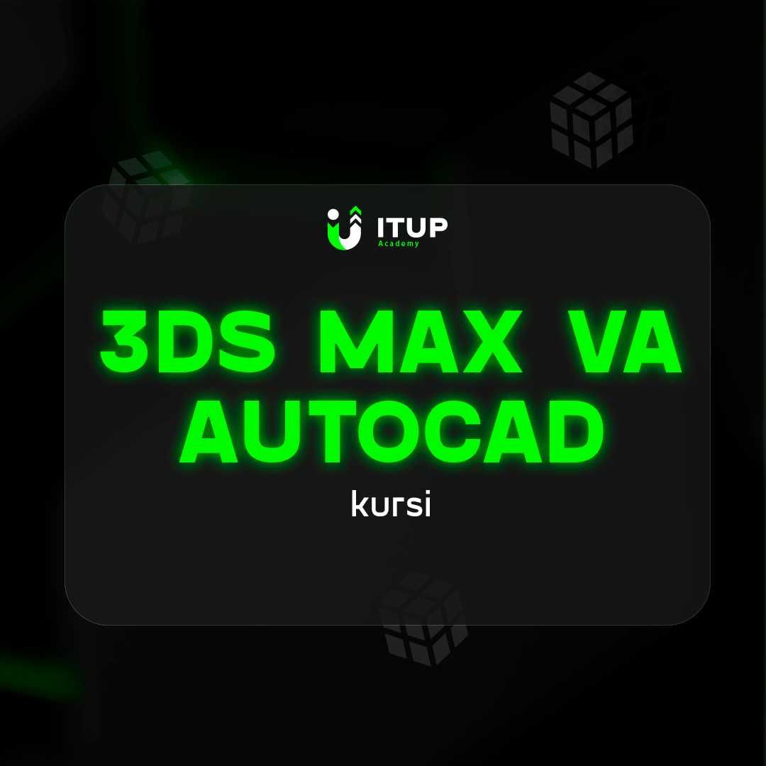 3DS Max AutoCad kursi | 3DS Max AutoCad курси | Чирчик