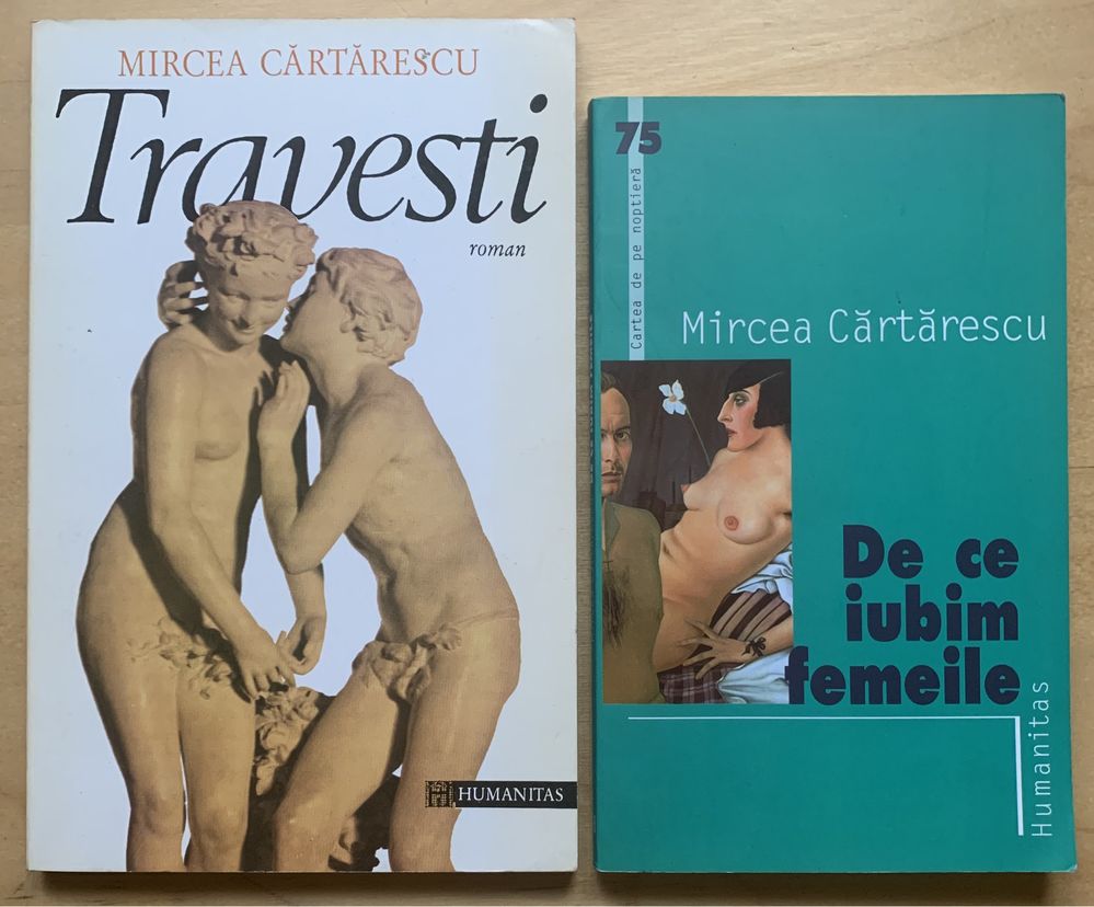 Mircea Cartarescu - “Travesti” si “De ce iubim femeile”
