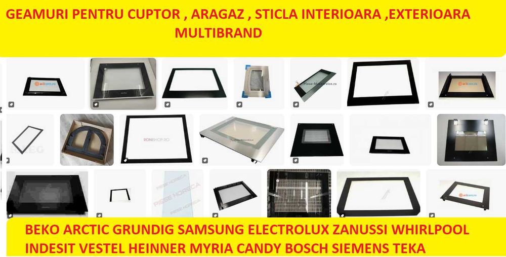 Geam cuptor aragaz , sticla interioara , exterioara sau intermediara