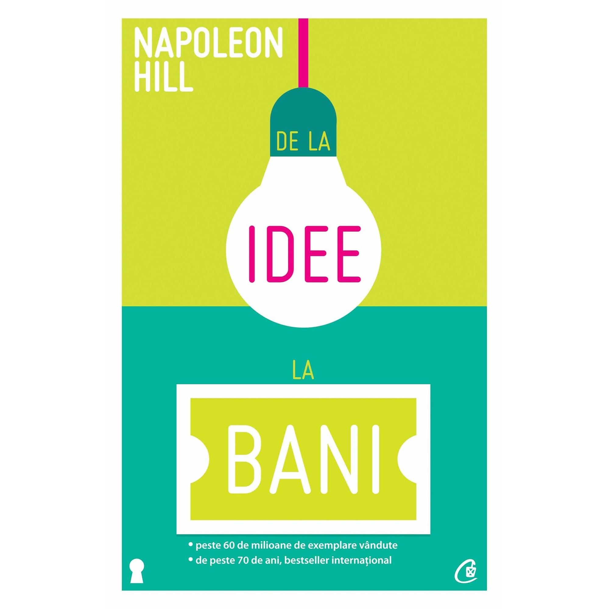 Napoleon Hill - De la idee la bani (pdf)