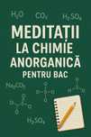 Meditatii chimie anorbganica(BAC)