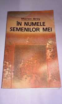 In numele semenilor mei - Martin Gray