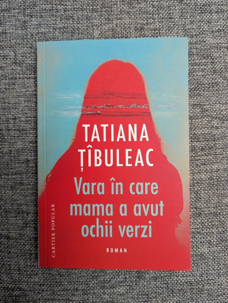 Carte Vara în care mama a avut ochii verzi - Tatiana Țîbuleac