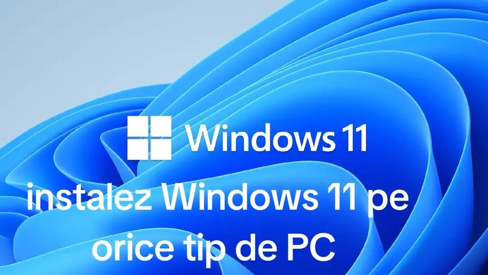 Instalez Windows 11 pe orice tip de PC vechi