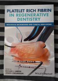 Platelet Rich Fibrin in Regenerative Dentistry 2017