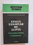 Stilul legionar de lupta - Conceptia tactica a Capitanului, 180 lei