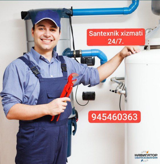 Santexnik xizmati 24/ 7 сантехник хизмати