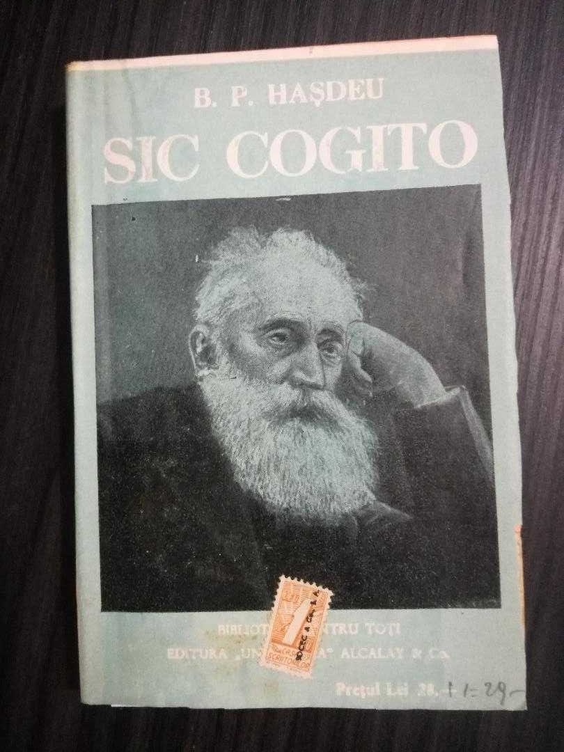 BP Hasdeu, Etymologicum Magnum Romaniae, Sic Cogito