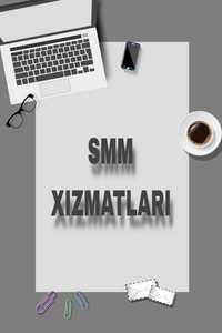 SMM xizmatlari  biznesingiz uchun